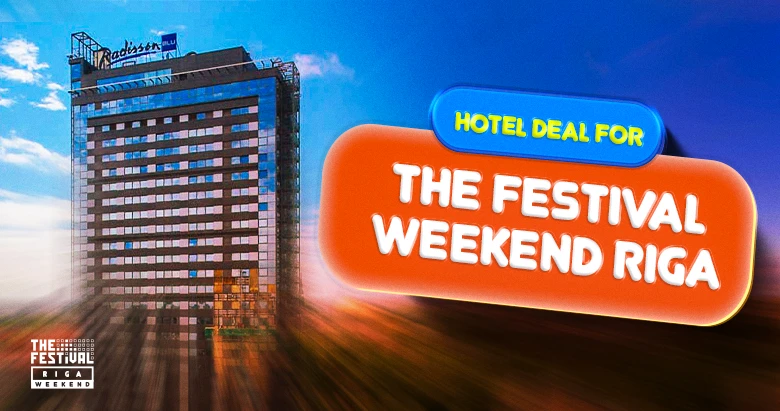 The Festival Weekend Riga 2026: Hotel Deals with Radisson Blu Latvija