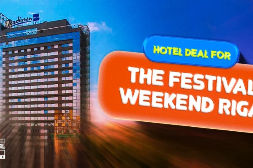 The Festival Weekend Riga 2026: Hotel Deals with Radisson Blu Latvija
